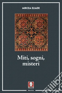 Miti, sogni, misteri