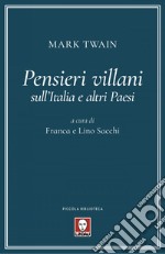 Pensieri villani sull'Italia e altri paesi libro