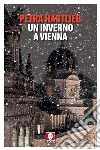 Un inverno a Vienna libro di Hartlieb Petra