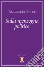 Sulla menzogna politica libro