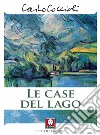 Le case del lago libro di Coccioli Carlo