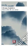 Racconto di una luna libro di Keiichiro Hirano