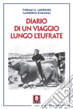 Diario di un viaggio lungo l'Eufrate libro