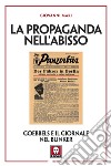 La propaganda nell'abisso. Goebbels e il giornale nel bunker libro