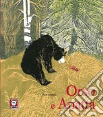 Orso e Anatra. Ediz. a colori libro