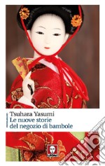 Le nuove storie del negozio di bambole libro