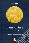 Il dito e la luna. 101 storie sufi libro di Magi Gianluca
