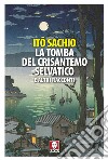 La tomba del crisantemo selvatico e altri racconti libro