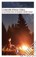 La terra che ci scorre nelle vene