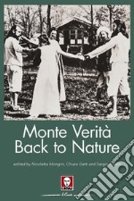 Monte Verità. Back to nature. Ediz. inglese