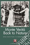 Monte Verità. Back to nature. Ediz. inglese libro