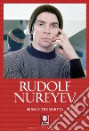 Rudolf Nurejev libro di Trombetta Sergio
