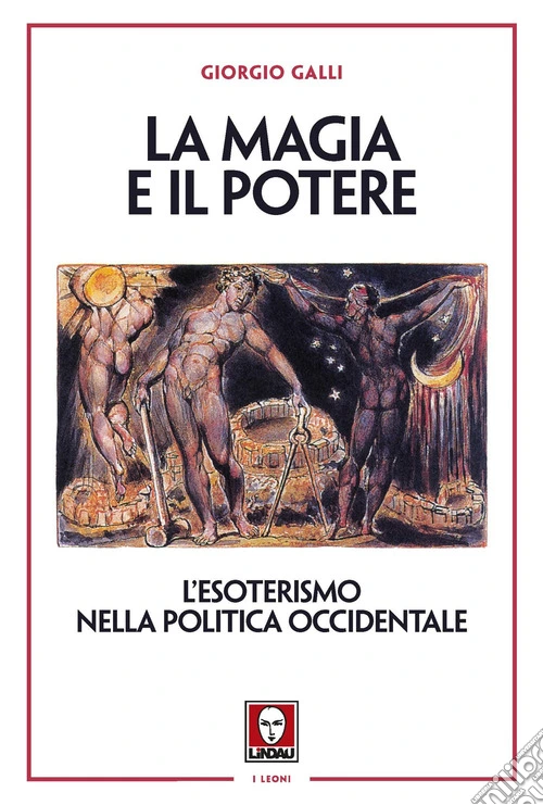 La magia e il potere. L'esoterismo nella politica occidentale