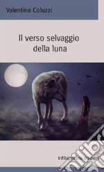 Il verso selvaggio della luna