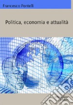 Politica, economia e attualità libro