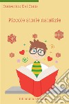 Piccole storie natalizie libro di Del Coco Domenico