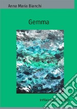 Gemma. Ediz. integrale libro