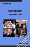 Louis de Funès. Un grande attore comico. Ediz. integrale libro di Caroni Edoardo