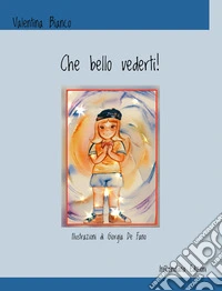Che bello vederti! Ediz. integrale libro