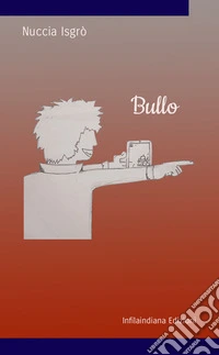 Bullo. Ediz. integrale libro