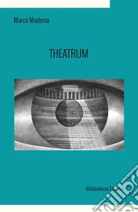 Theatrum. Ediz. integrale libro