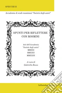 Spunti per riflettere con Rosmini. Ediz. integrale libro