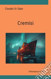 Cremisi. Ediz. integrale libro