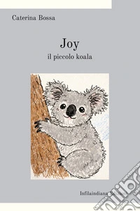 Joy, il piccolo koala libro