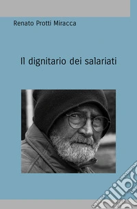 Il dignitario dei salariati libro