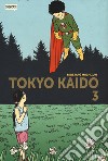 Tokyo Kaido. Vol. 3 libro