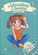 Il giocattolo dei bambini. Big edition. Vol. 4 libro