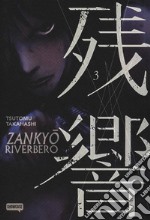 Zankyou. Riverbero. Vol. 3 libro