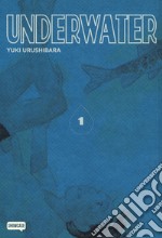 Underwater. Vol. 1 libro