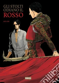 Gli stolti odiano il rosso libro