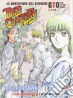 Le avventure del giovane GTO. Bad company libro