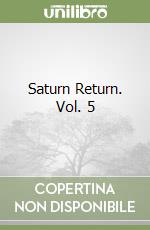 Saturn Return. Vol. 5