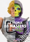 La storia dei Masters. Il gioco più forte che ci sia libro