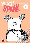 Hello! Spank. Vol. 5 libro