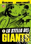 La stella dei Giants. Vol. 1 libro