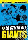 La stella dei Giants. Vol. 2 libro di Kajiwara Ikki