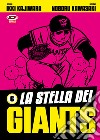 La stella dei Giants. Vol. 6 libro di Kajiwara Ikki
