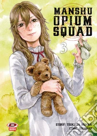 Manshu Opium Squad. Vol. 3 libro