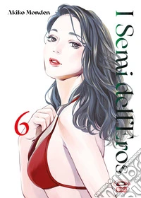 I semi dell'eros. Vol. 6 libro