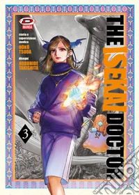 The isekai doctor. Vol. 3 libro