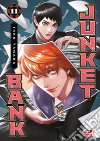 Junket bank. Vol. 11 libro