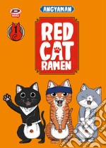 Red cat ramen. Ediz. variant. Vol. 1 libro