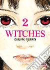 Witches. Vol. 2 libro di Igarashi Daisuke