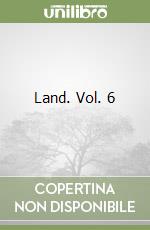 Land. Vol. 6 libro