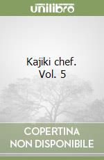 Kajiki chef. Vol. 5