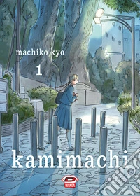 Kamimachi. Vol. 1 libro